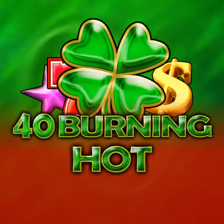 40 Burning Hot